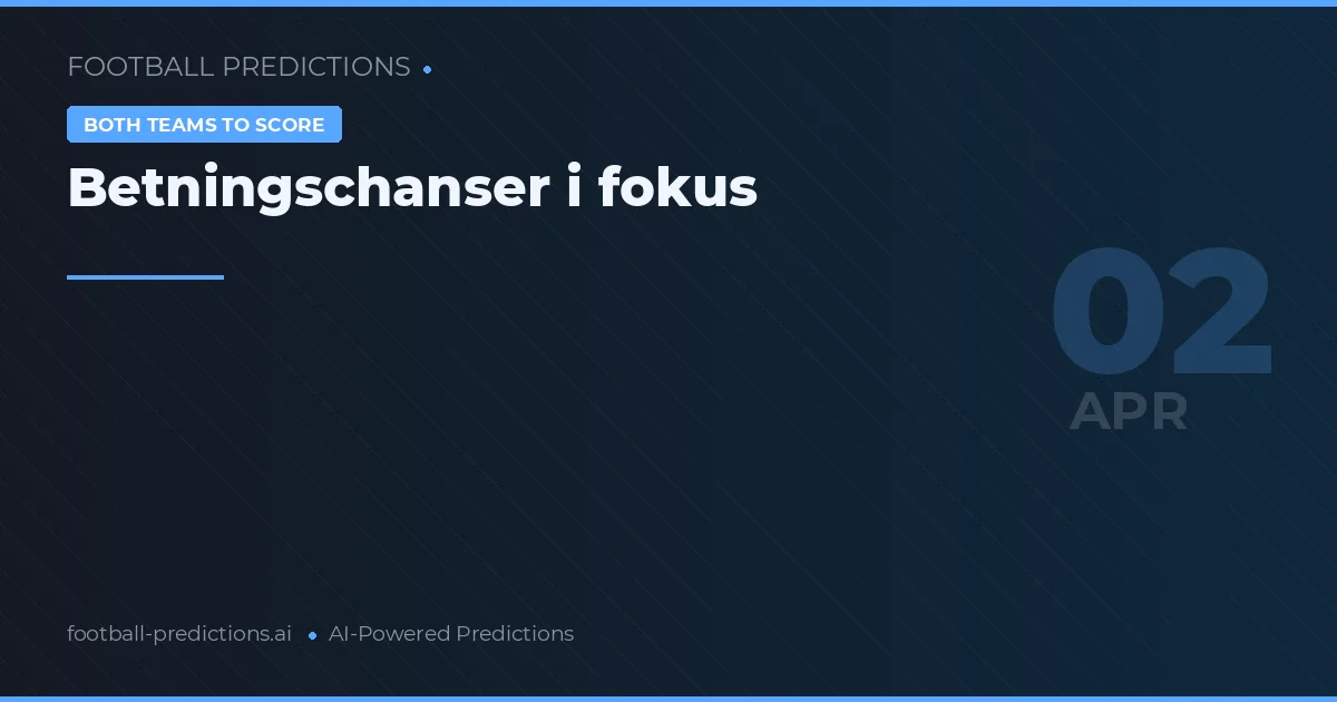 Betningschanser i fokus