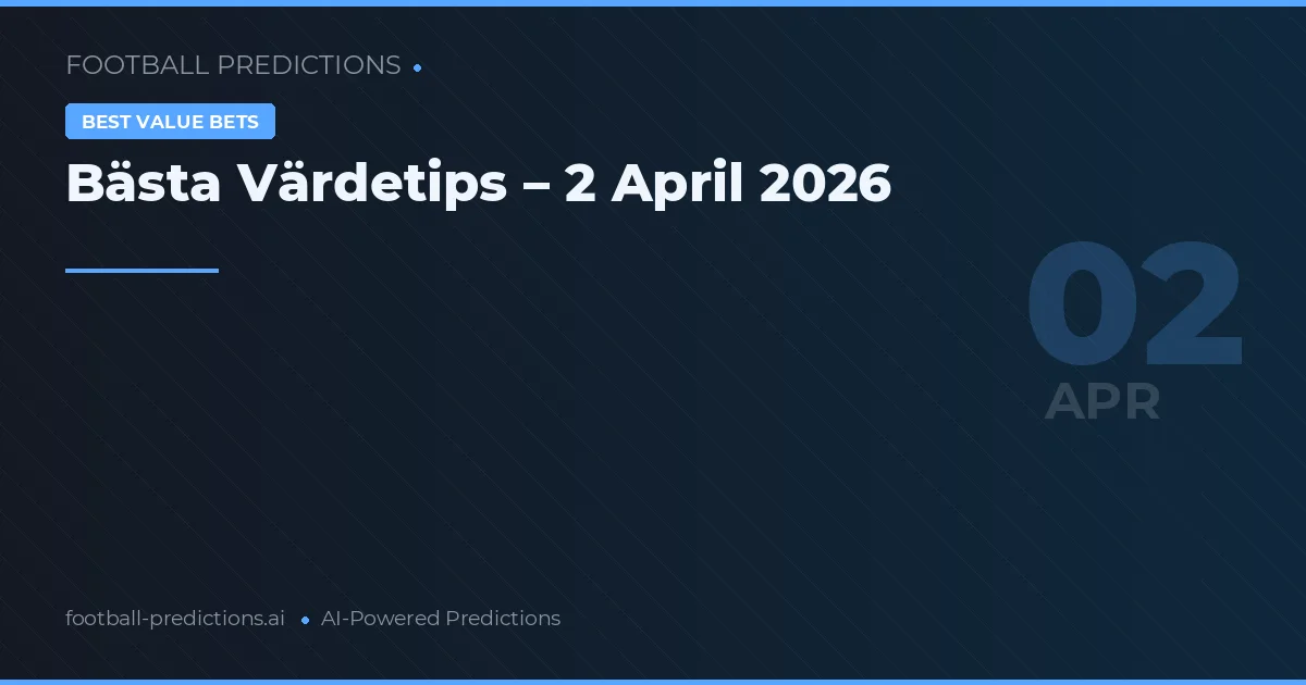 Bästa Värdetips – 2 April 2026