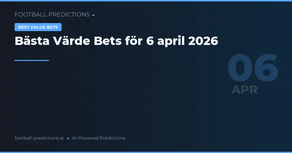 Bästa Värde Bets för 6 april 2026