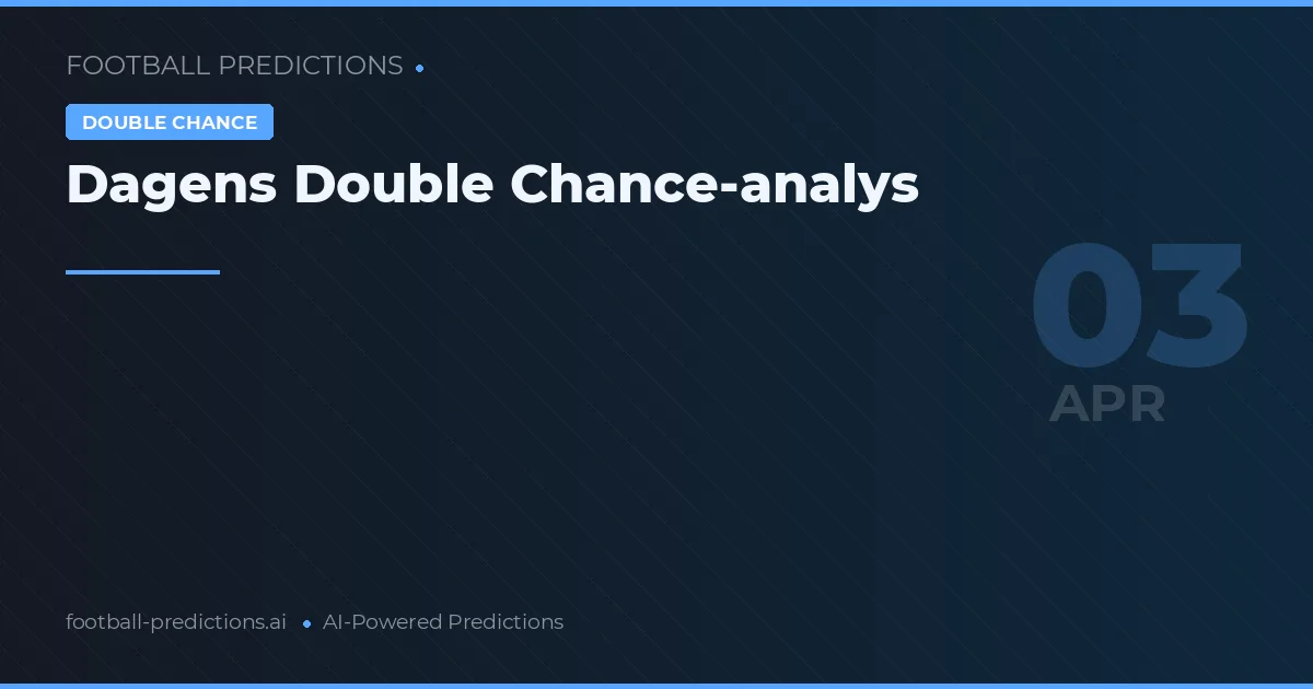 Dagens Double Chance-analys