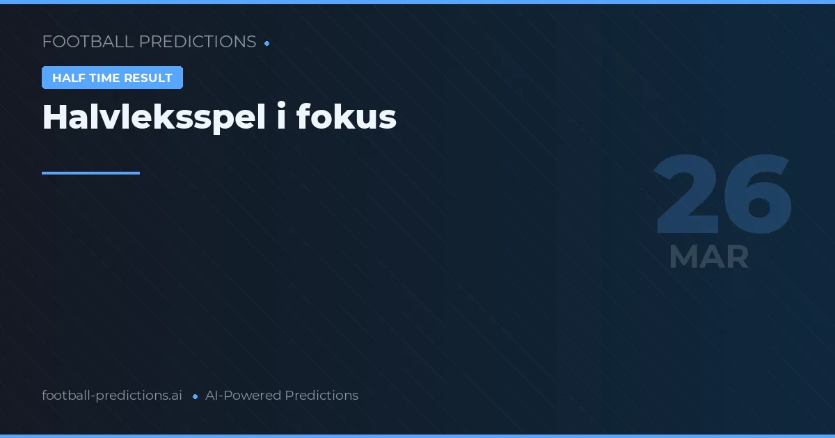 Halvleksspel i fokus