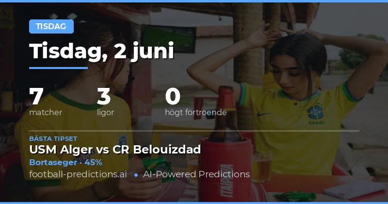 Fotbollstips tisdag 2 juni 2026