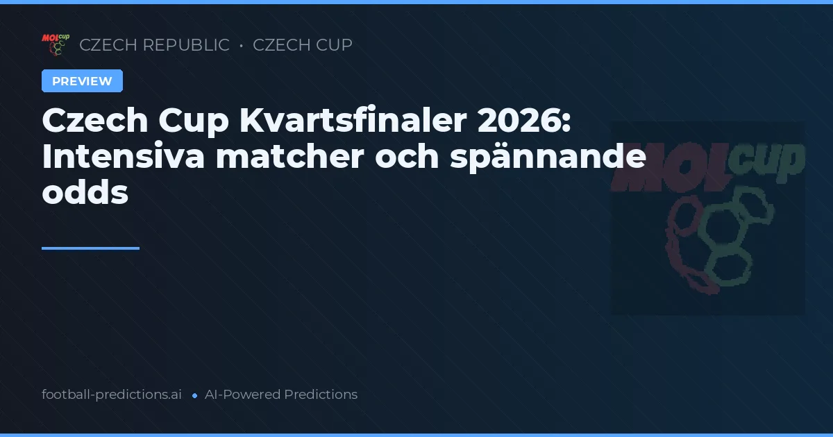 Czech Cup Kvartsfinaler 2026: Intensiva matcher och spännande odds