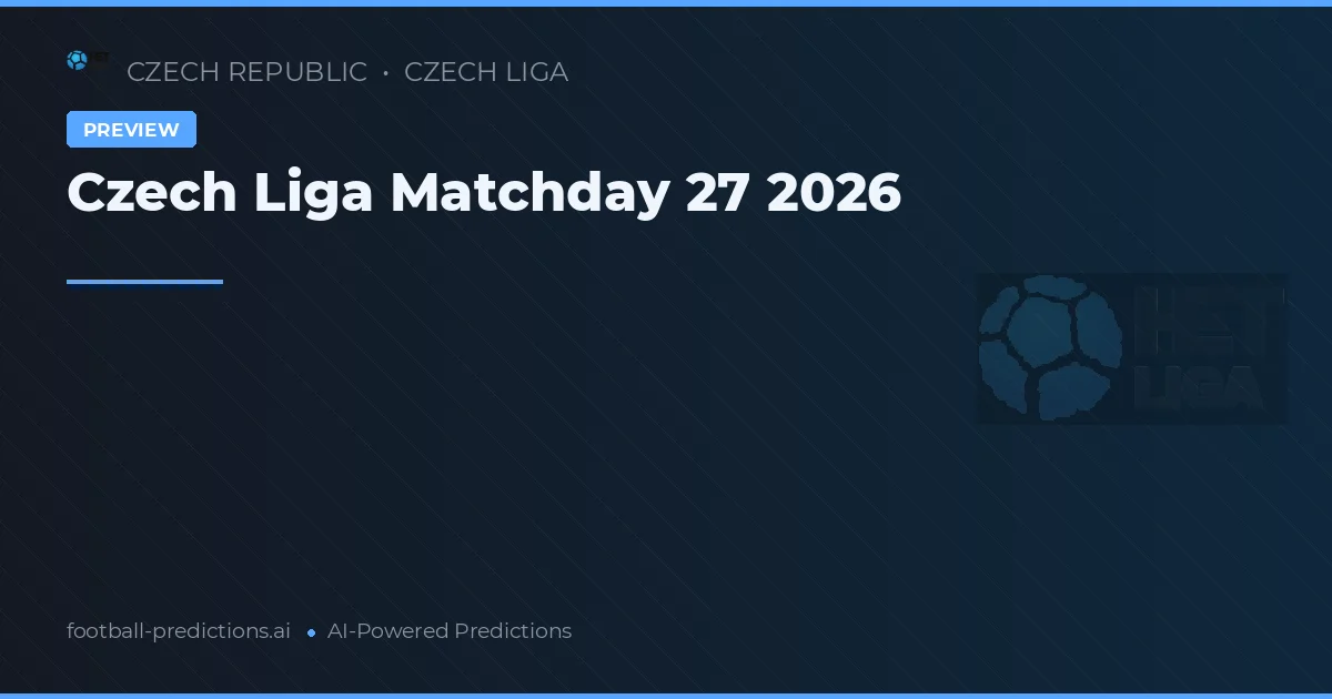 Czech Liga Matchday 27 2026