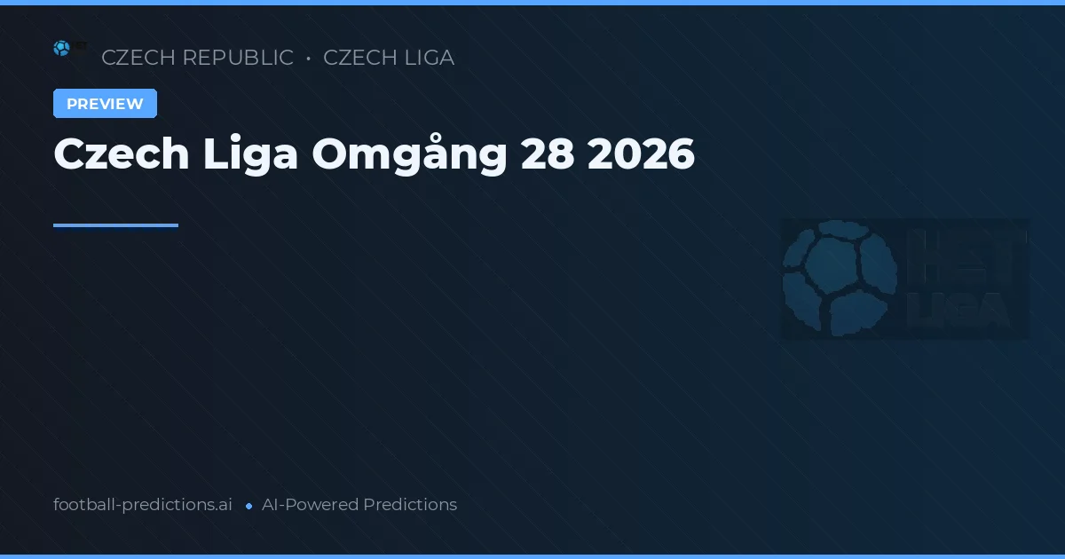 Czech Liga Omgång 28 2026