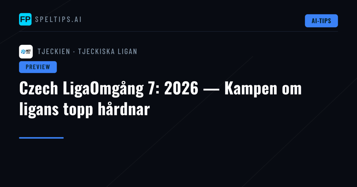 Czech LigaOmgång 7: 2026 — Kampen om ligans topp hårdnar