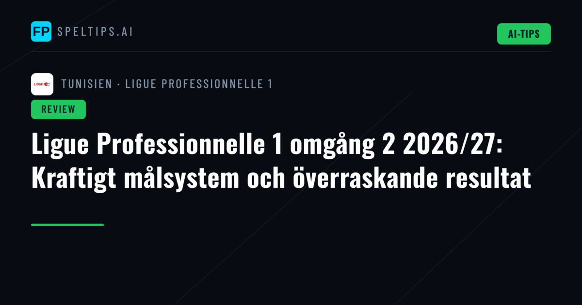 Ligue Professionnelle 1 omgång 2 2026/27: Kraftigt målsystem och överraskande resultat