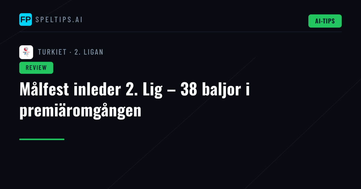 Målfest inleder 2. Lig – 38 baljor i premiäromgången