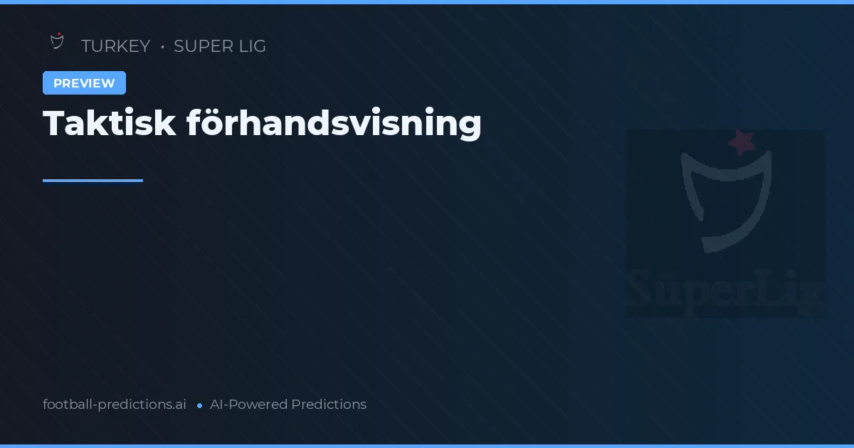 Super Lig Matchday 27 Preview 2026