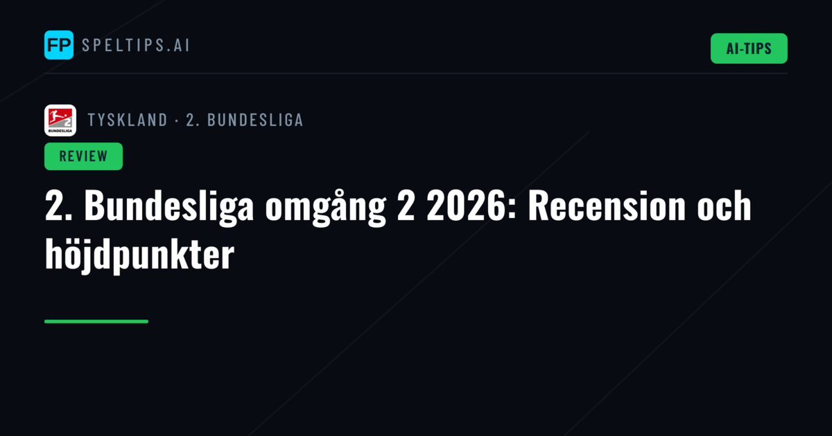 2. Bundesliga omgång 2 2026: Recension och höjdpunkter