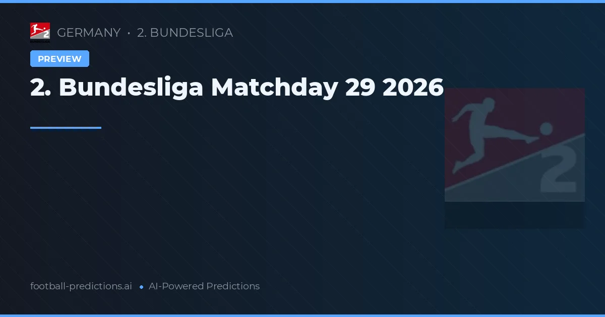 2. Bundesliga Matchday 29 2026