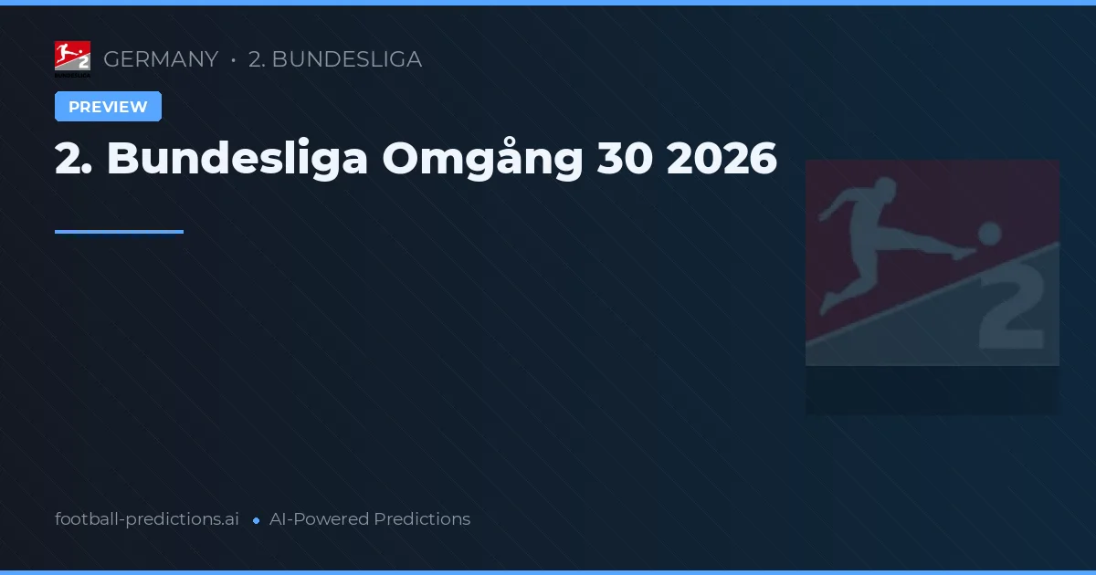 2. Bundesliga Omgång 30 2026