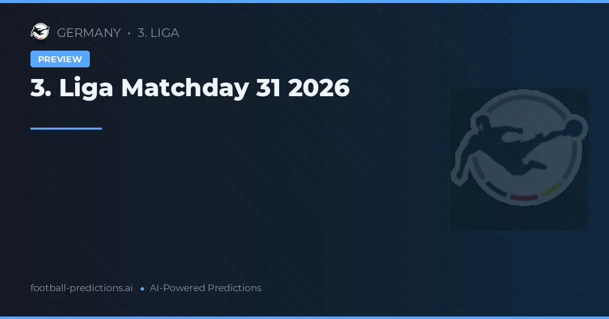 3. Liga Matchday 31 2026