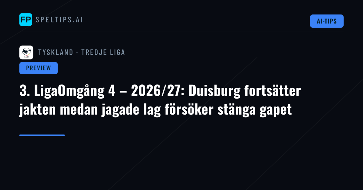 3. LigaOmgång 4 – 2026/27: Duisburg fortsätter jakten medan jagade lag försöker stänga gapet