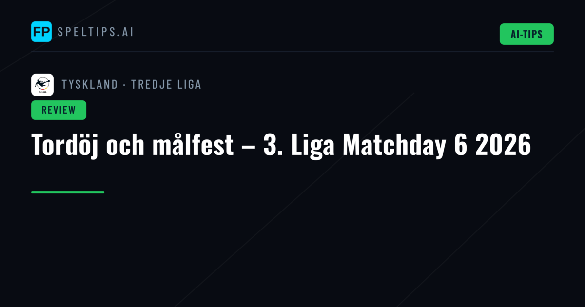 Tordöj och målfest – 3. Liga Matchday 6 2026
