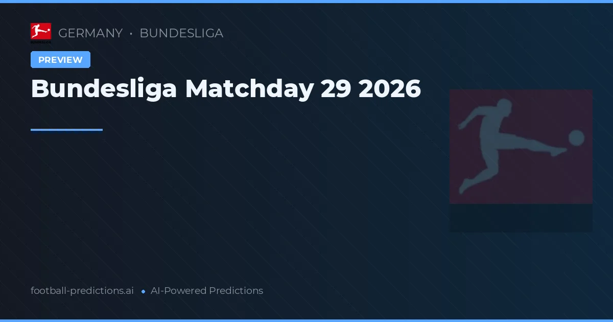 Bundesliga Matchday 29 2026
