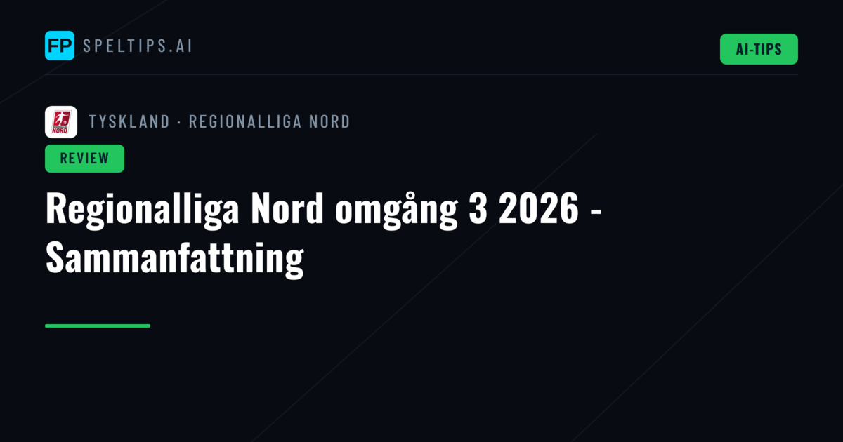 Regionalliga Nord omgång 3 2026 - Sammanfattning