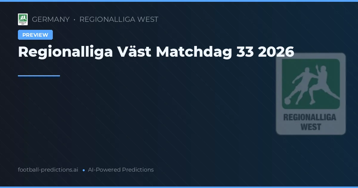 Regionalliga Väst Matchdag 33 2026