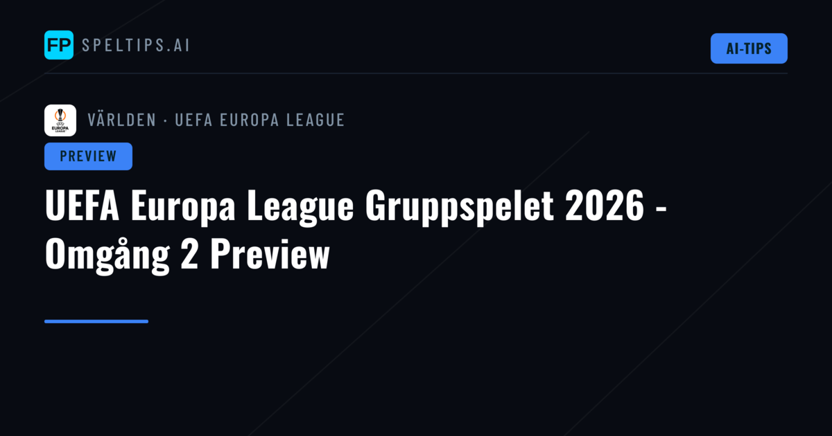 UEFA Europa League Gruppspelet 2026 - Omgång 2 Preview