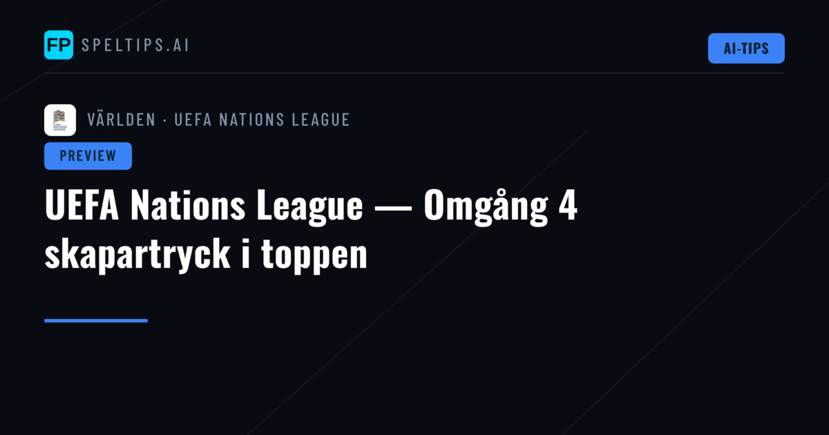 UEFA Nations League — Omgång 4 skapartryck i toppen