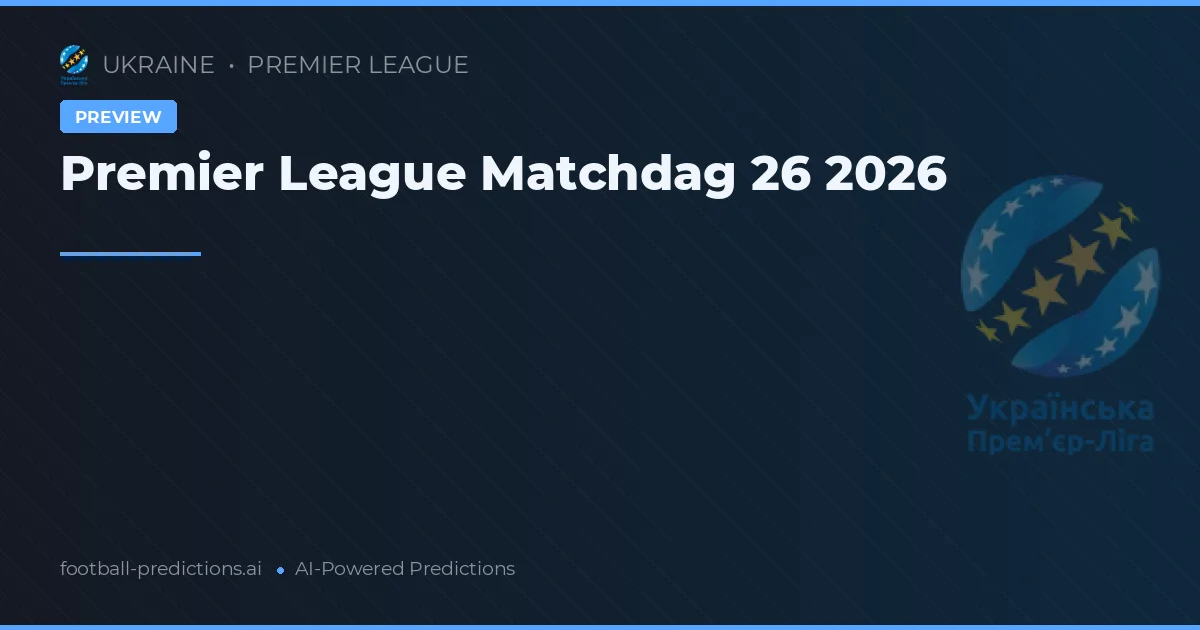 Premier League Matchdag 26 2026