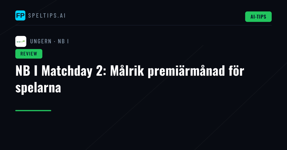NB I Matchday 2: Målrik premiärmånad för spelarna