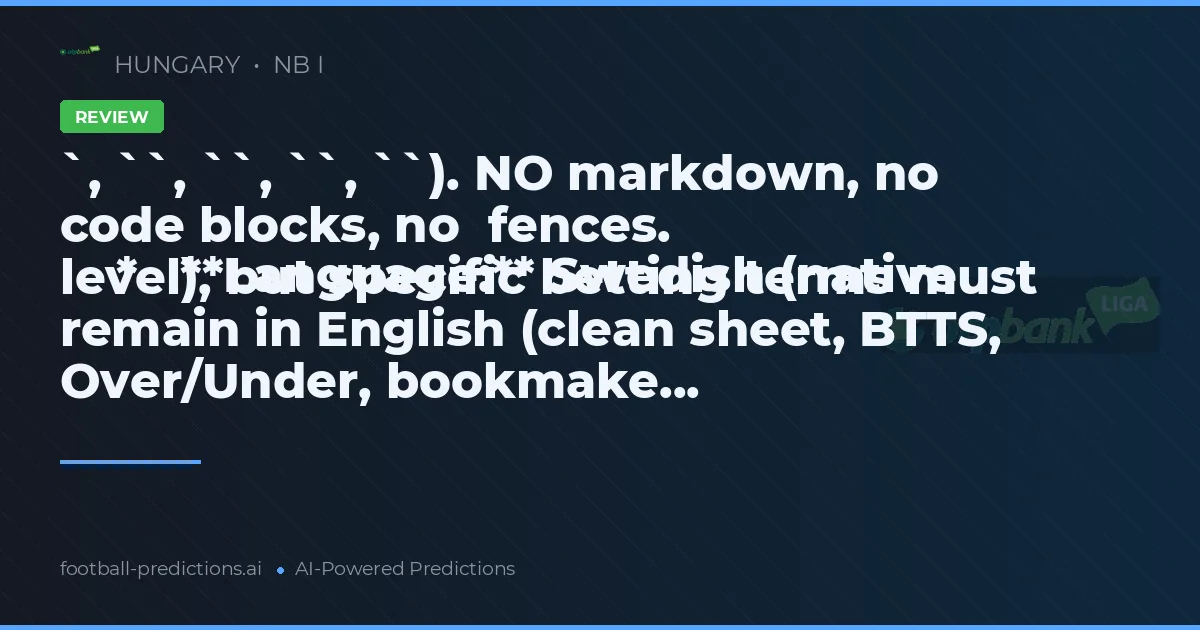 `, ``, ``, ``, ``). NO markdown, no code blocks, no  fences.
    *   **Language:** Swedish (native level), but specific betting terms must remain in English (clean sheet, BTTS, Over/Under, bookmake...