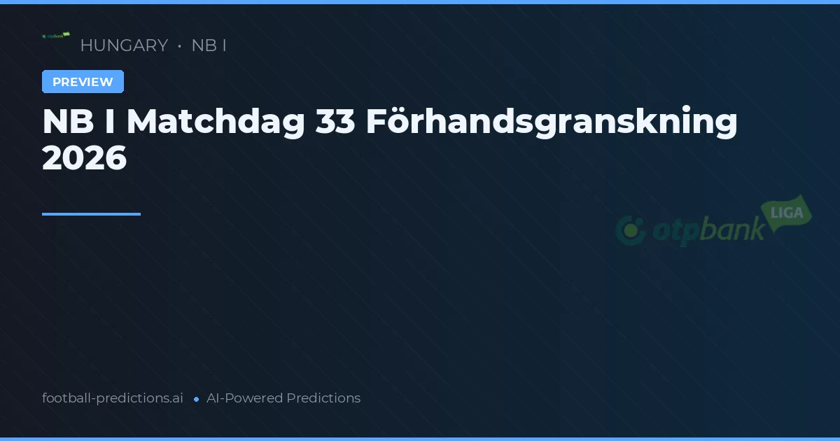 NB I Matchdag 33 Förhandsgranskning 2026
