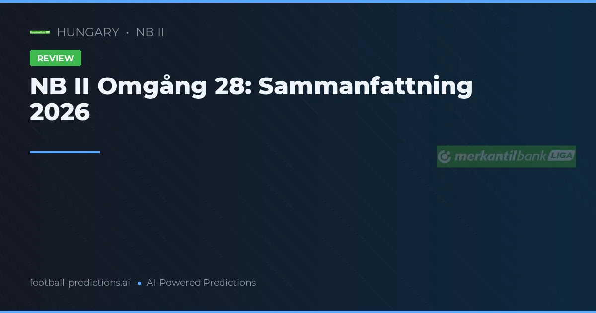 NB II Omgång 28: Sammanfattning 2026