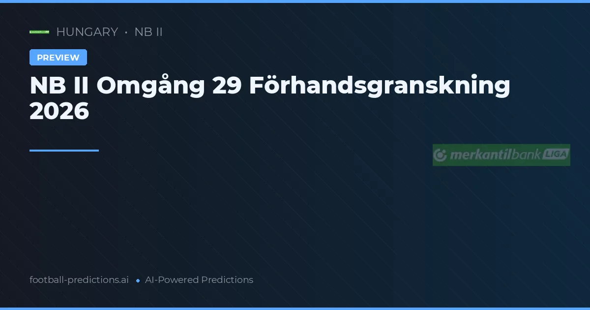 NB II Omgång 29 Förhandsgranskning 2026