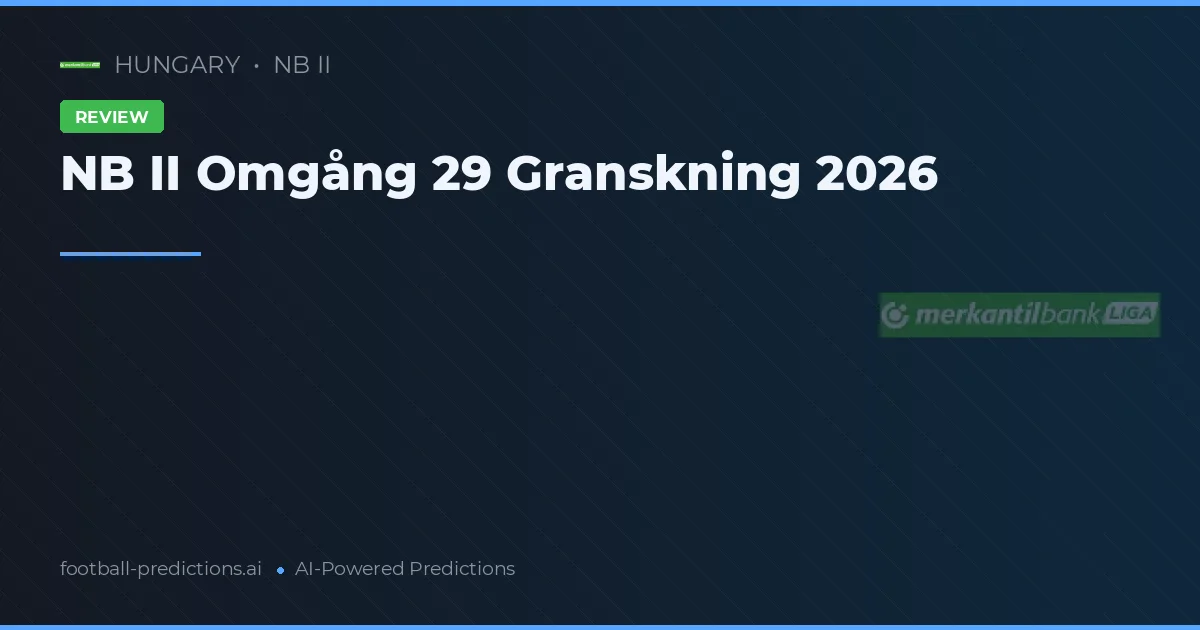 NB II Omgång 29 Granskning 2026
