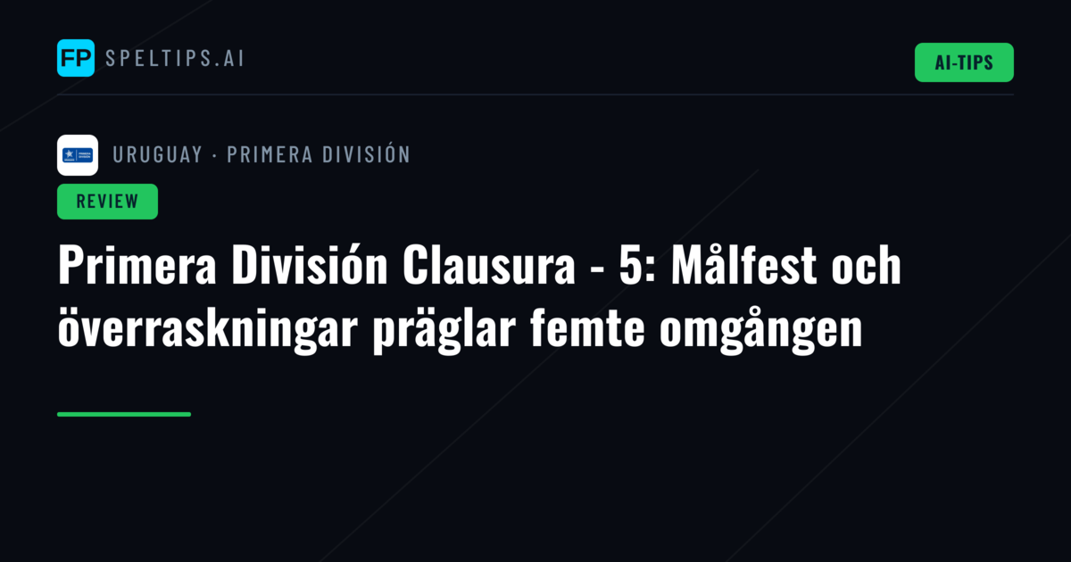 Primera División Clausura - 5: Målfest och överraskningar präglar femte omgången