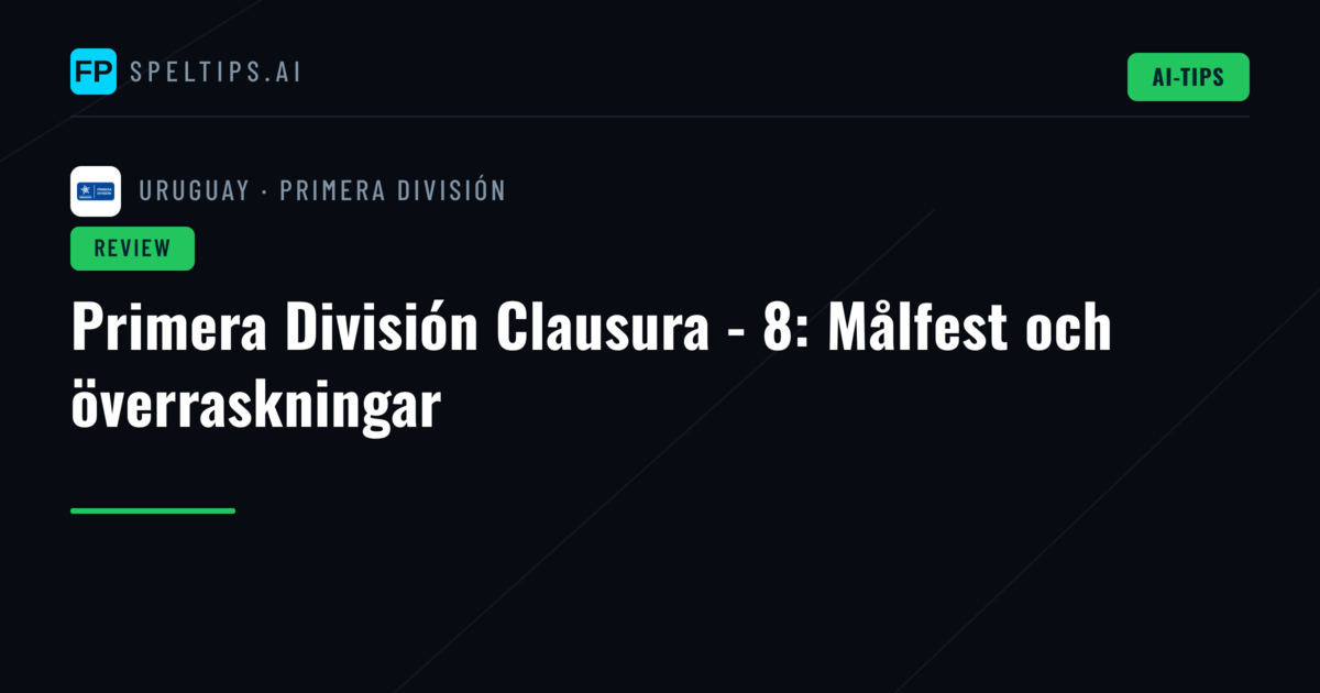 Primera División Clausura - 8: Målfest och överraskningar