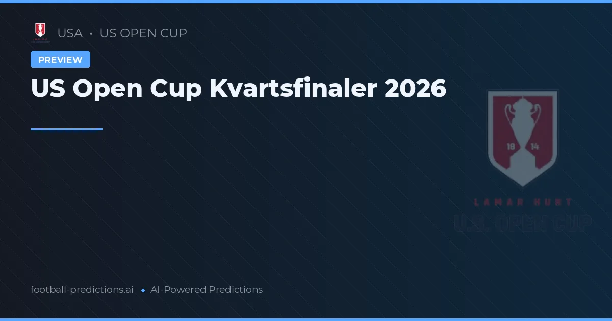 US Open Cup Kvartsfinaler 2026