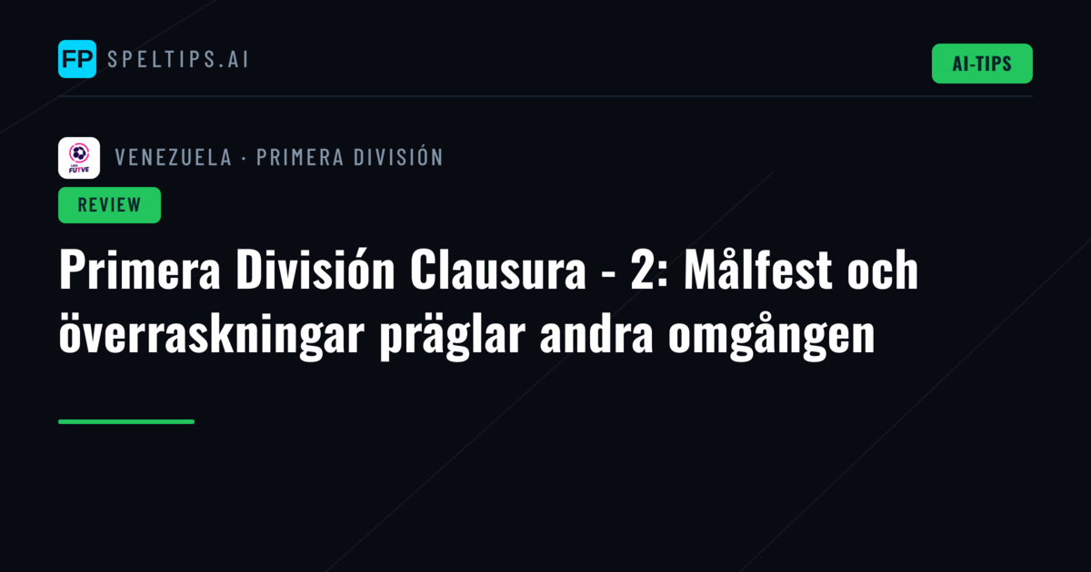 Primera División Clausura - 2: Målfest och överraskningar präglar andra omgången