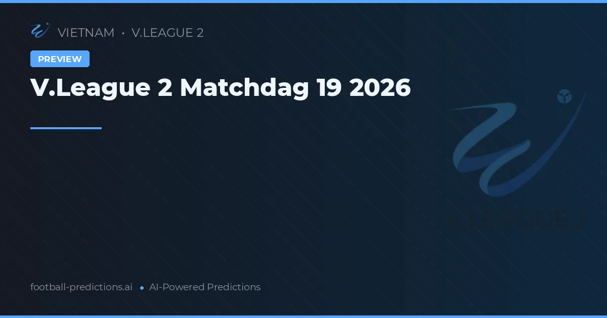 V.League 2 Matchdag 19 2026