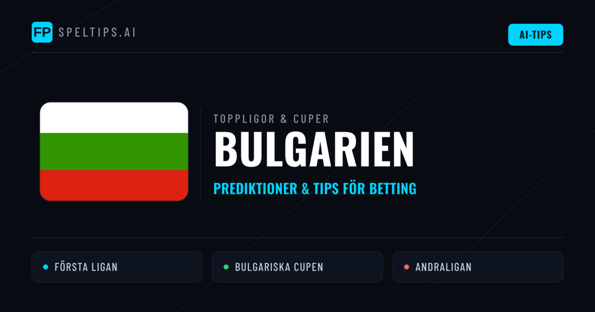 Bulgarien Speltips & Prognoser