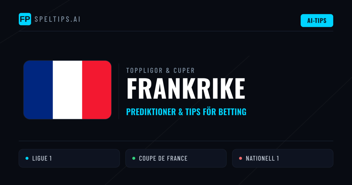 Frankrike Speltips & Prognoser