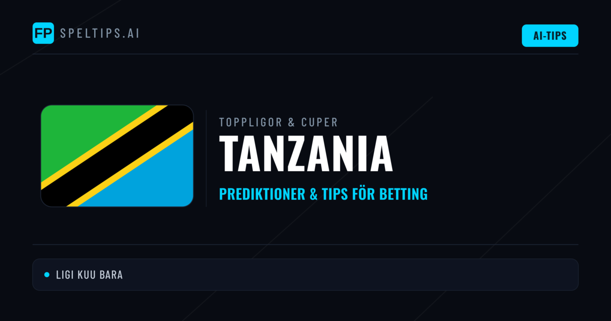 Tanzania Speltips & Prognoser