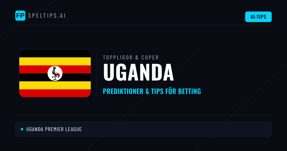 Uganda Speltips & Prognoser