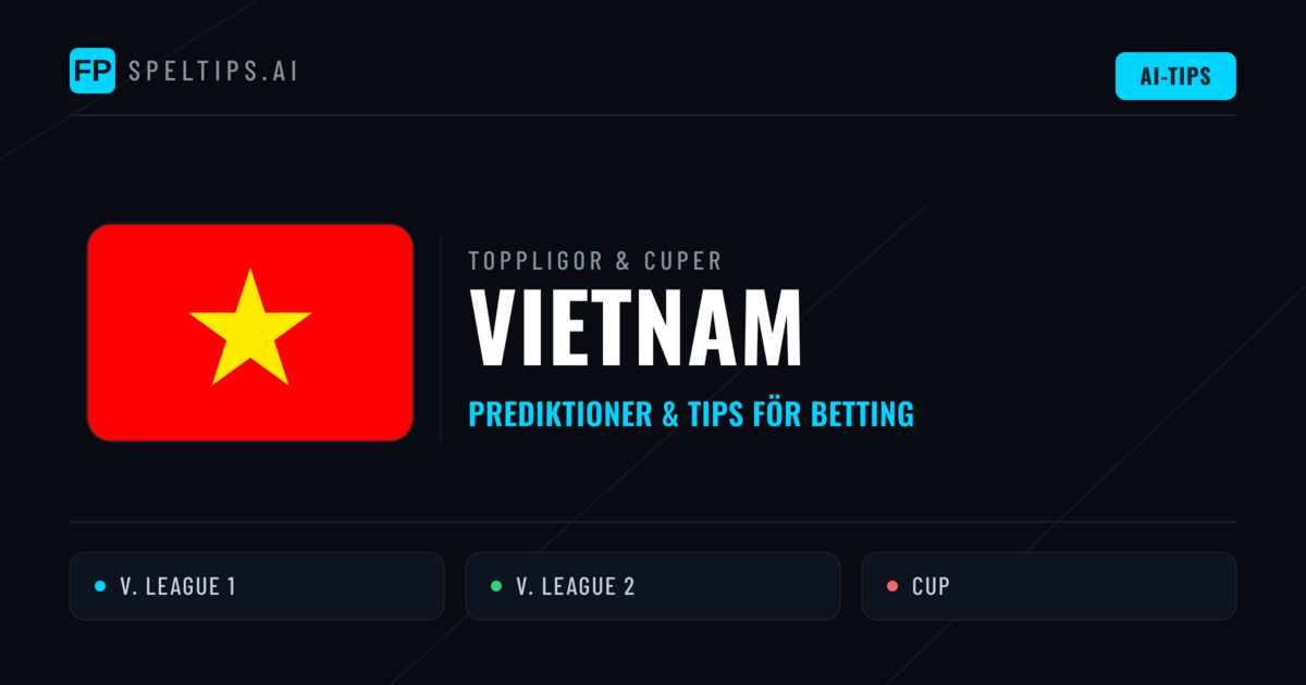 Vietnam Speltips & Prognoser
