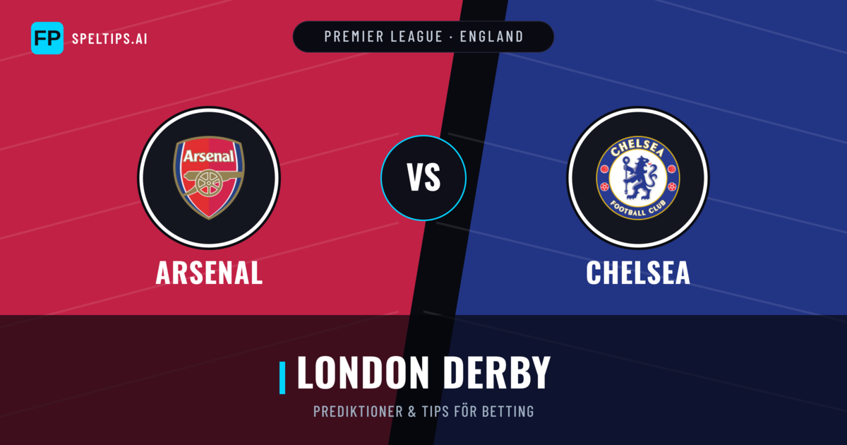 Arsenal vs Chelsea Prognoser & Statistik
