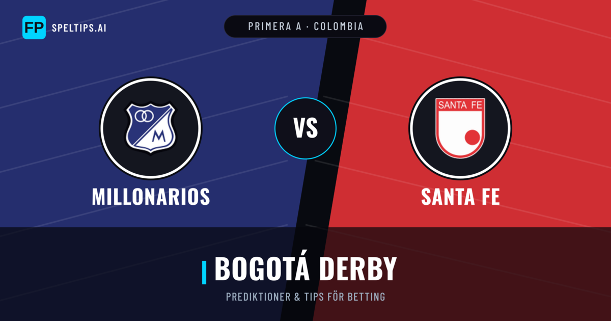 Millonarios vs Santa Fe Prognoser & Statistik