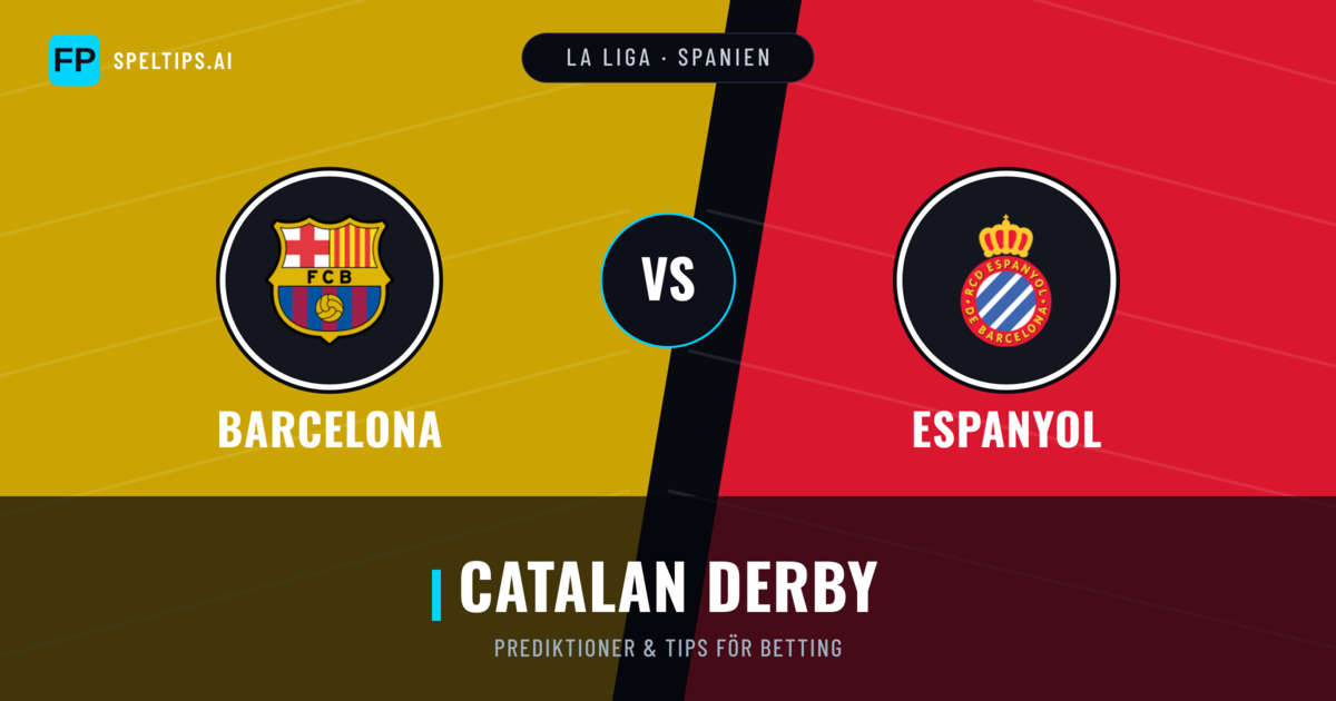 Barcelona vs Espanyol Prognoser & Statistik