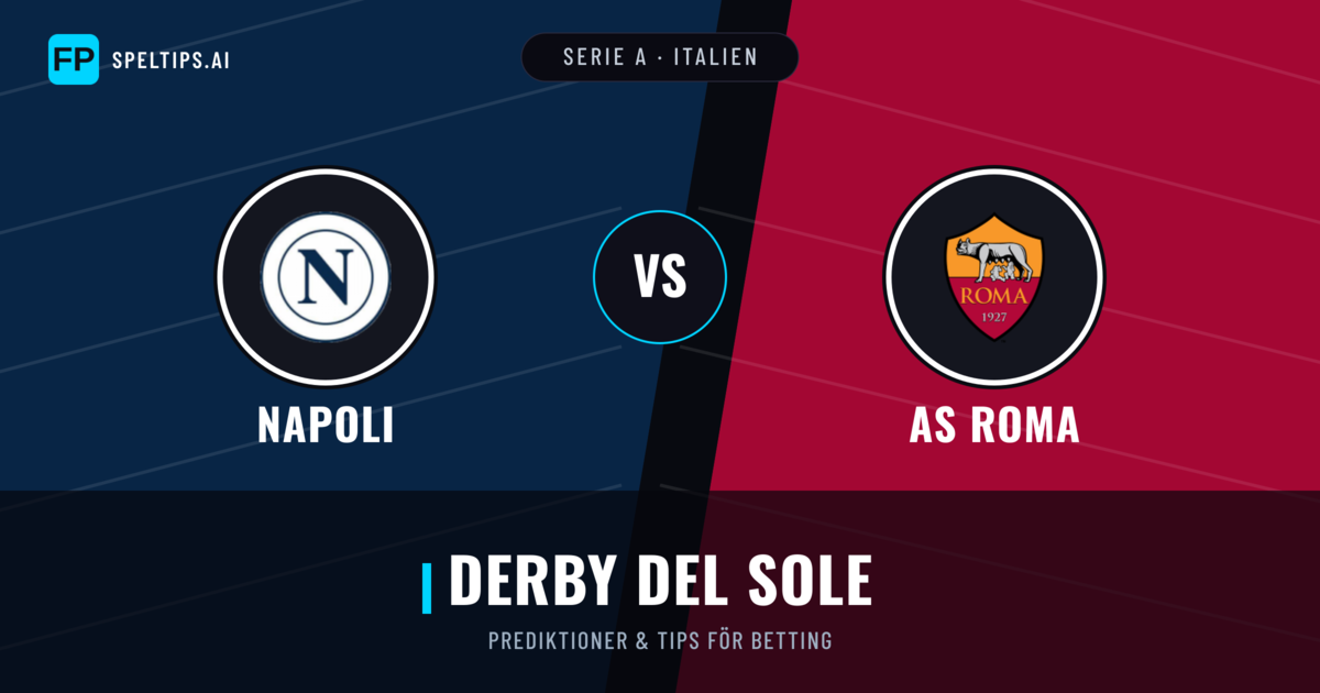 Napoli vs AS Roma Prognoser & Statistik