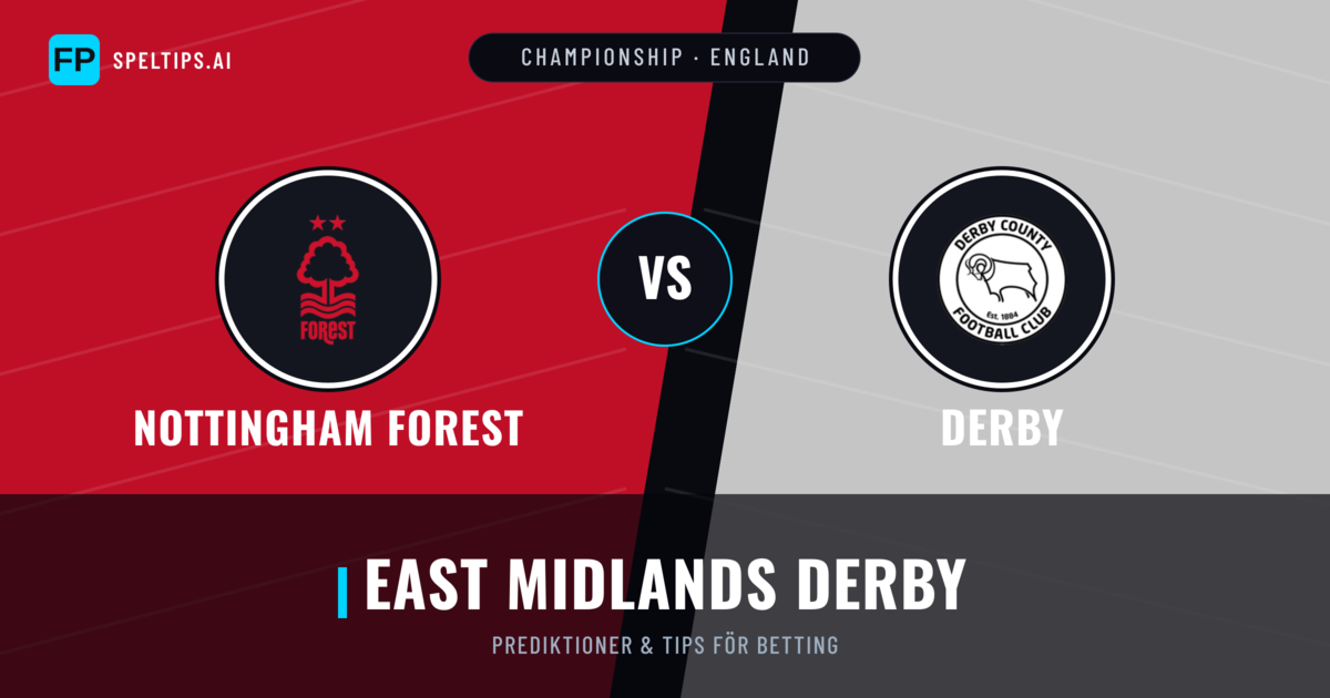 Nottingham Forest vs Derby Prognoser & Statistik