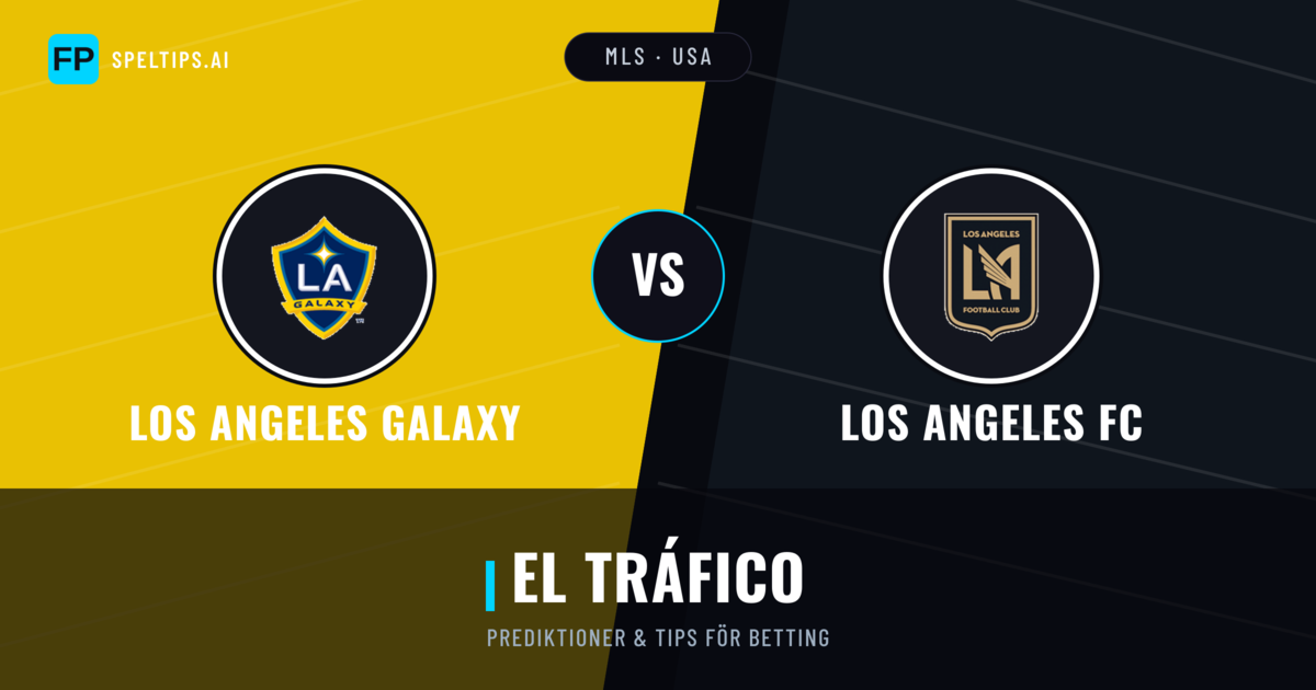 Los Angeles Galaxy vs Los Angeles FC Prognoser & Statistik