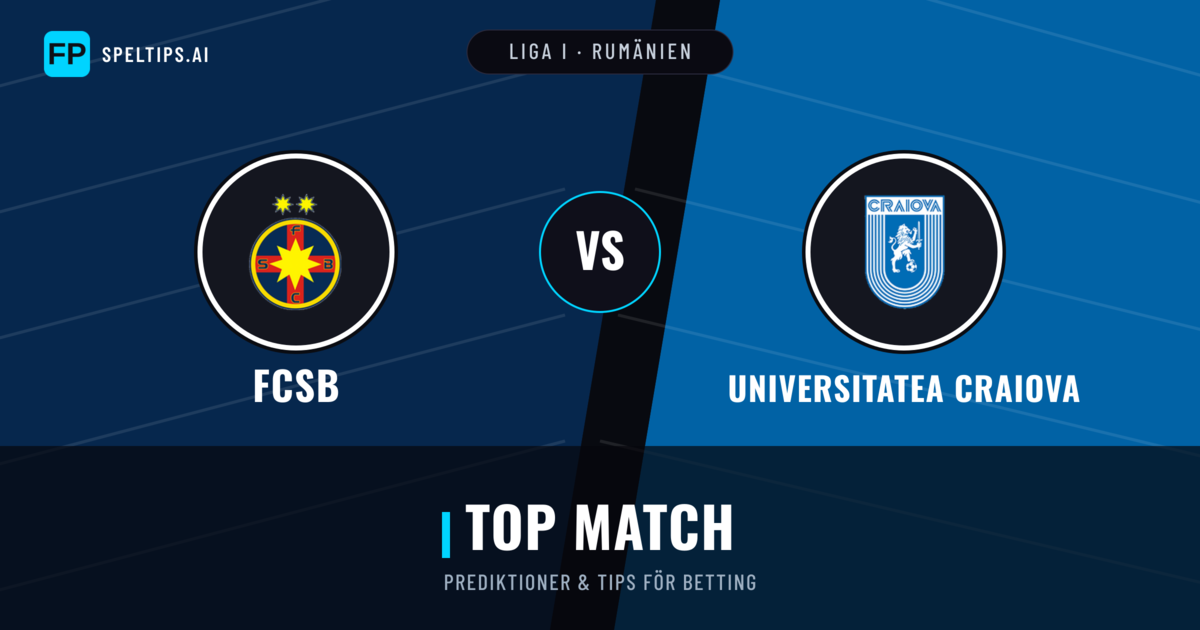FCSB vs Universitatea Craiova Prognoser & Statistik