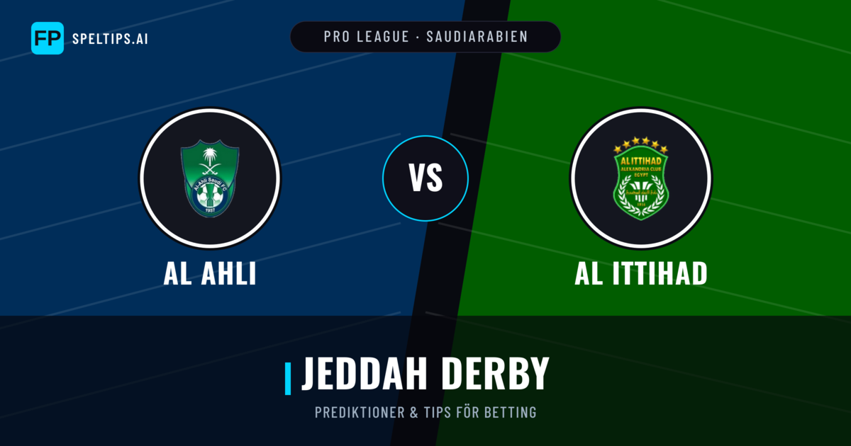 Al Ahli vs Al Ittihad Prognoser & Statistik