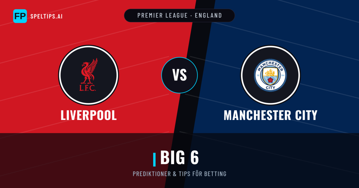Liverpool vs Manchester City Prognoser & Statistik